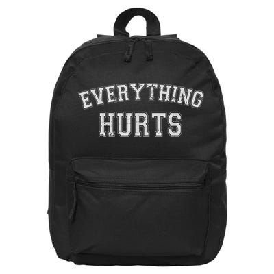 Everything Hurts Funny Gym Workout Gift 16 in Basic Backpack