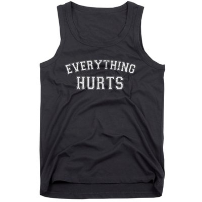 Everything Hurts Funny Gym Workout Gift Tank Top