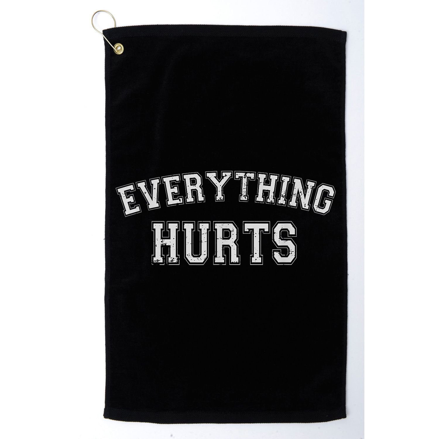 Everything Hurts Funny Gym Workout Gift Golf Towel