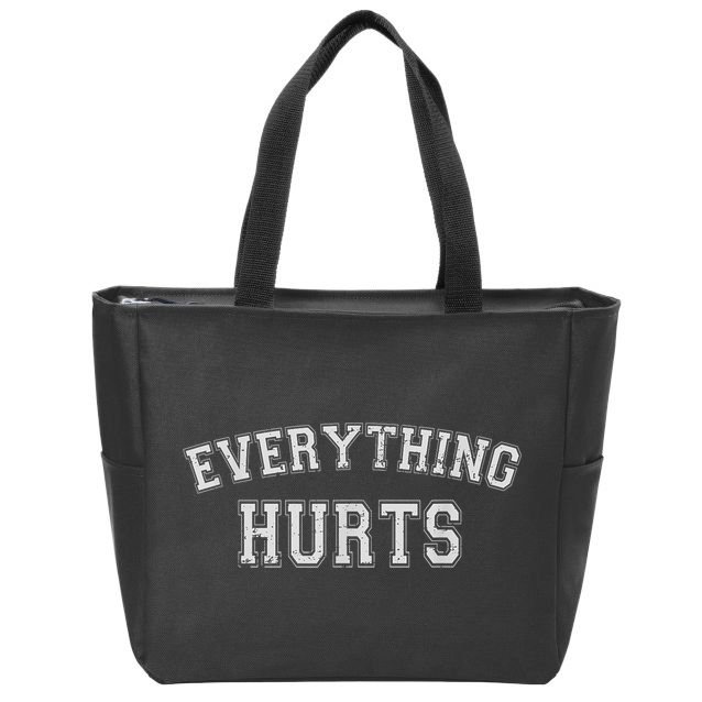 Everything Hurts Funny Gym Workout Gift Zip Tote Bag