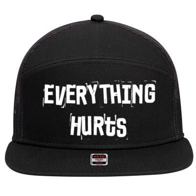 Everything Hurts Fitness Weightlifting Funny Gym Workout 7 Panel Mesh Trucker Snapback Hat