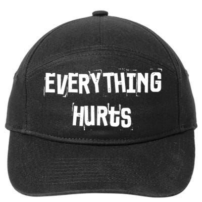 Everything Hurts Fitness Weightlifting Funny Gym Workout 7-Panel Snapback Hat