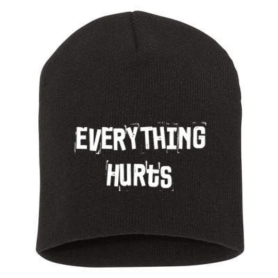 Everything Hurts Fitness Weightlifting Funny Gym Workout Short Acrylic Beanie