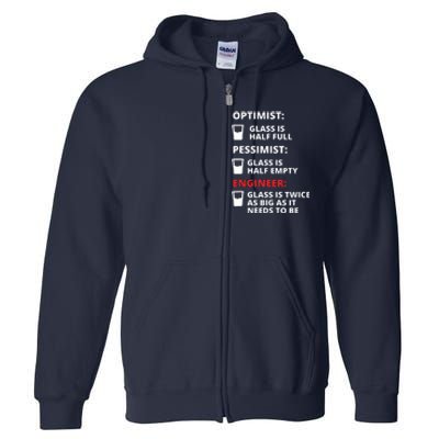 Engineer Half Full Glass Funny Engineering Joke Full Zip Hoodie