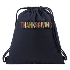 Enter His Gates With Thanksgiving And His Courts With Praise Drawstring Bag