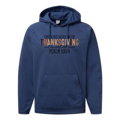 Enter His Gates With Thanksgiving And His Courts With Praise Performance Fleece Hoodie