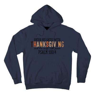 Enter His Gates With Thanksgiving And His Courts With Praise Tall Hoodie