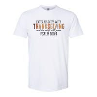 Enter His Gates With Thanksgiving And His Courts With Praise Softstyle CVC T-Shirt