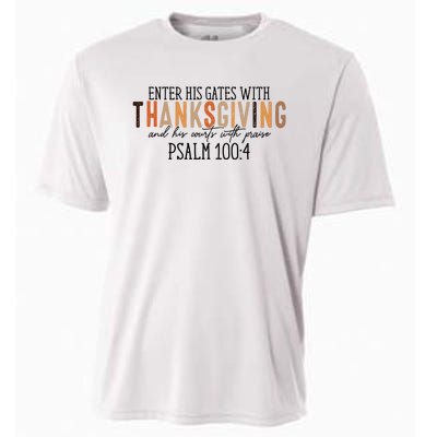 Enter His Gates With Thanksgiving And His Courts With Praise Cooling Performance Crew T-Shirt