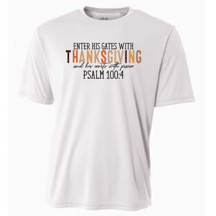 Enter His Gates With Thanksgiving And His Courts With Praise Cooling Performance Crew T-Shirt