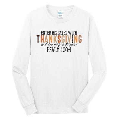 Enter His Gates With Thanksgiving And His Courts With Praise Tall Long Sleeve T-Shirt