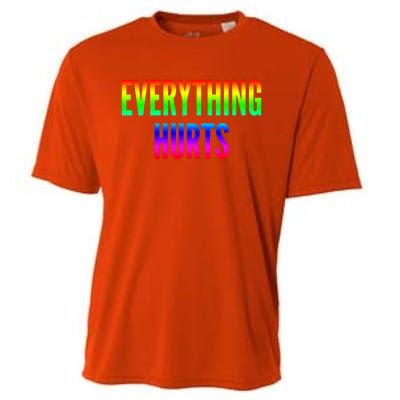 Everything Hurts Gift Cooling Performance Crew T-Shirt