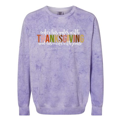 Enter His Gates With Thanksgiving And His Courts With Praise Colorblast Crewneck Sweatshirt