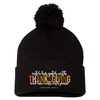 Enter His Gates With Thanksgiving And His Courts With Praise Pom Pom 12in Knit Beanie