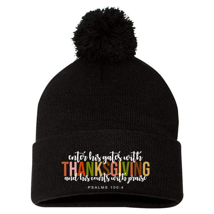 Enter His Gates With Thanksgiving And His Courts With Praise Pom Pom 12in Knit Beanie