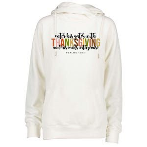 Enter His Gates With Thanksgiving And His Courts With Praise Womens Funnel Neck Pullover Hood