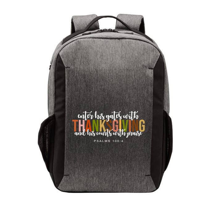 Enter His Gates With Thanksgiving And His Courts With Praise Vector Backpack
