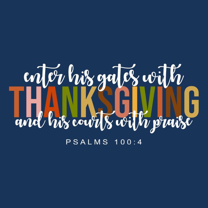 Enter His Gates With Thanksgiving And His Courts With Praise Infant Baby Jersey Bodysuit
