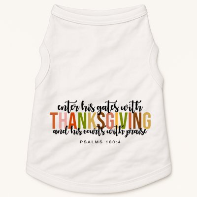 Enter His Gates With Thanksgiving And His Courts With Praise Doggie Tank