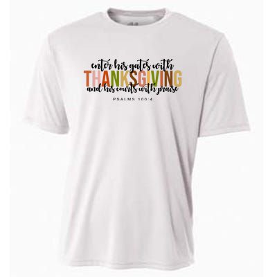 Enter His Gates With Thanksgiving And His Courts With Praise Cooling Performance Crew T-Shirt