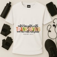 Enter His Gates With Thanksgiving And His Courts With Praise Performance Shirt