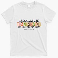 Enter His Gates With Thanksgiving And His Courts With Praise T-Shirt