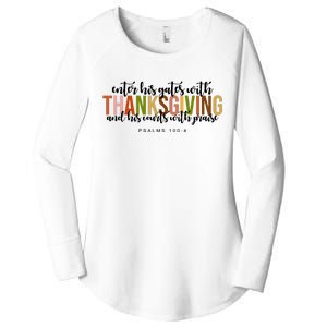 Enter His Gates With Thanksgiving And His Courts With Praise Women's Perfect Tri Tunic Long Sleeve Shirt