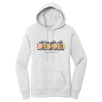 Enter His Gates With Thanksgiving And His Courts With Praise Women's Pullover Hoodie