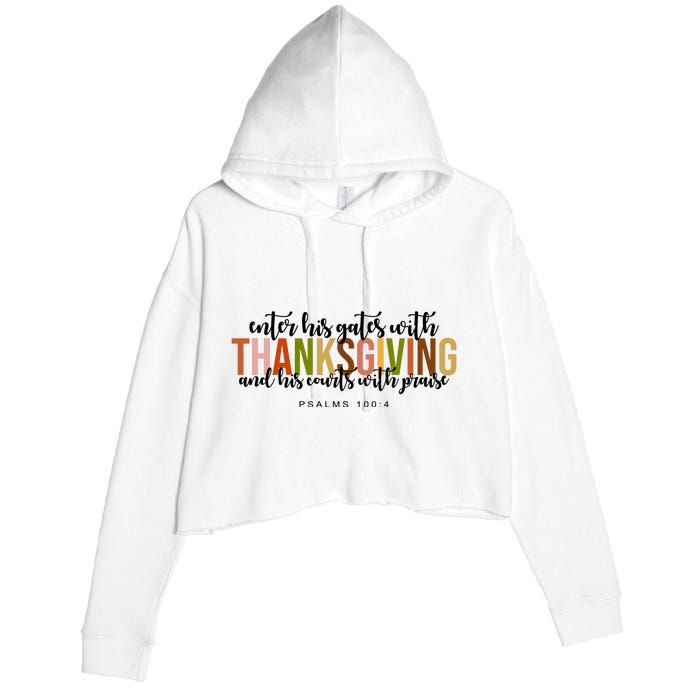 Enter His Gates With Thanksgiving And His Courts With Praise Crop Fleece Hoodie