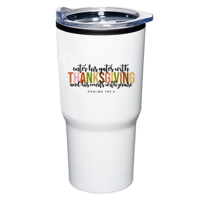Enter His Gates With Thanksgiving And His Courts With Praise Tumbler