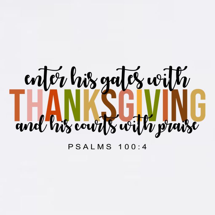 Enter His Gates With Thanksgiving And His Courts With Praise Premium T-Shirt