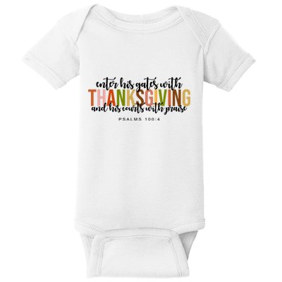 Enter His Gates With Thanksgiving And His Courts With Praise Baby Bodysuit