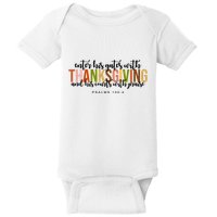 Enter His Gates With Thanksgiving And His Courts With Praise Baby Bodysuit
