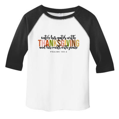 Enter His Gates With Thanksgiving And His Courts With Praise Toddler Fine Jersey T-Shirt