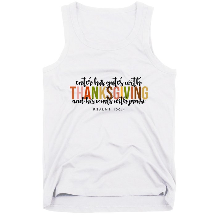 Enter His Gates With Thanksgiving And His Courts With Praise Tank Top