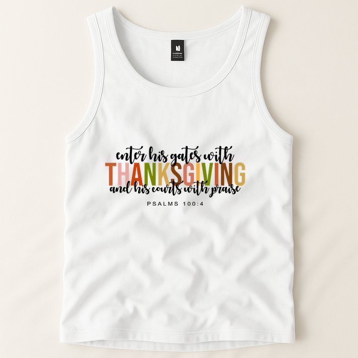 Enter His Gates With Thanksgiving And His Courts With Praise Tank Top