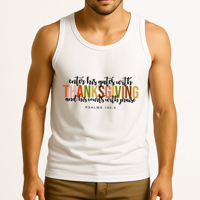 Enter His Gates With Thanksgiving And His Courts With Praise Tank Top