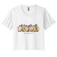 Enter His Gates With Thanksgiving And His Courts With Praise Crop Top