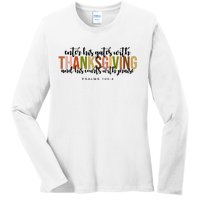 Enter His Gates With Thanksgiving And His Courts With Praise Ladies Long Sleeve Shirt