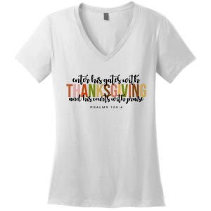 Enter His Gates With Thanksgiving And His Courts With Praise Women's V-Neck T-Shirt