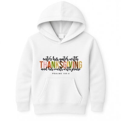 Enter His Gates With Thanksgiving And His Courts With Praise Kids Hoodie
