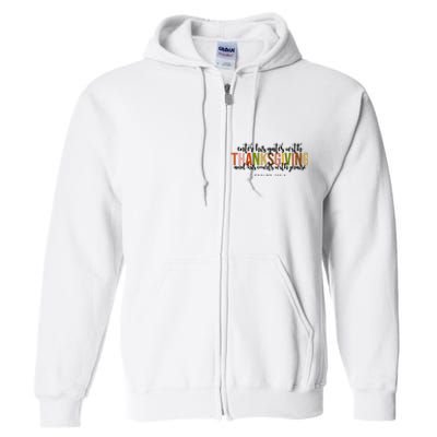 Enter His Gates With Thanksgiving And His Courts With Praise Full Zip Hoodie