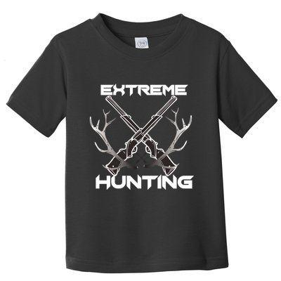 Extreme Hunting Hunter Gift Toddler T-Shirt
