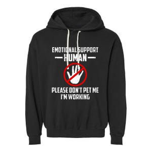 Emotionalsupport Human Halloween Costume Do Not Pet Me Garment-Dyed Fleece Hoodie