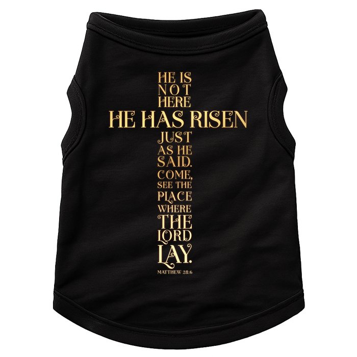 Easter He Has Risen Scripture Cross Matthew 28 6 Doggie Tank