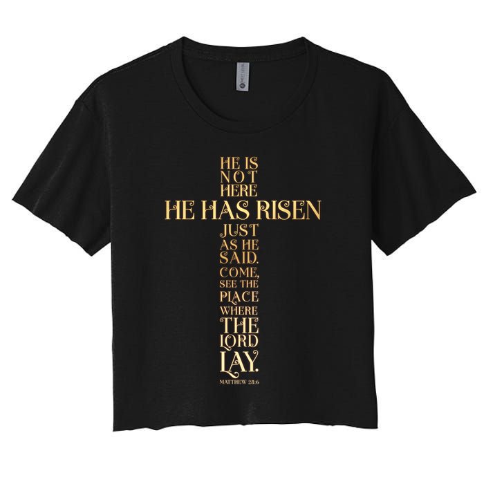 Easter He Has Risen Scripture Cross Matthew 28 6 Crop Top