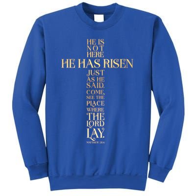 Easter He Has Risen Scripture Cross Matthew 28 6 Sweatshirt