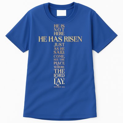 Easter He Has Risen Scripture Cross Matthew 28 6 Tall T-Shirt