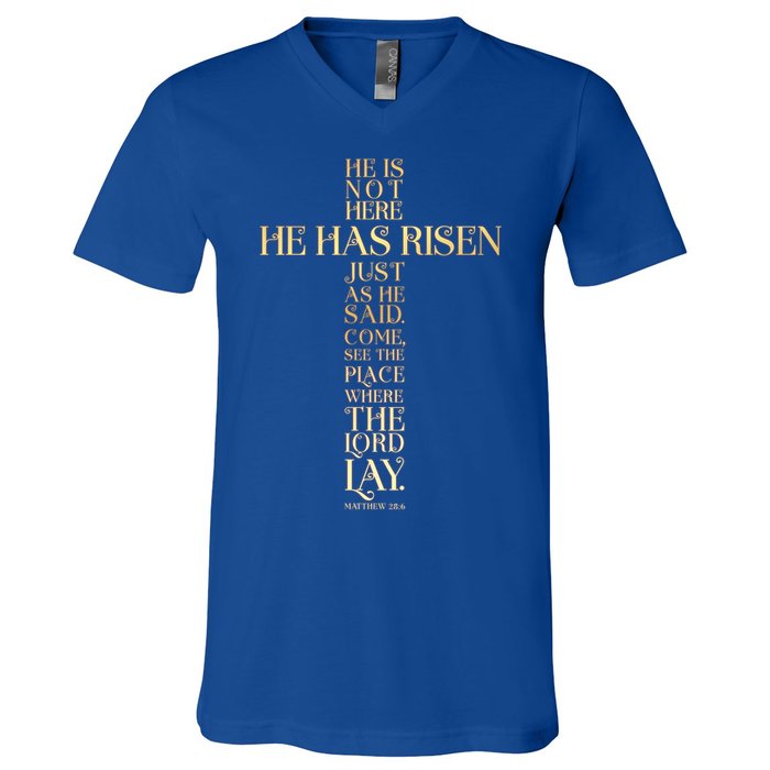 Easter He Has Risen Scripture Cross Matthew 28 6 V-Neck T-Shirt