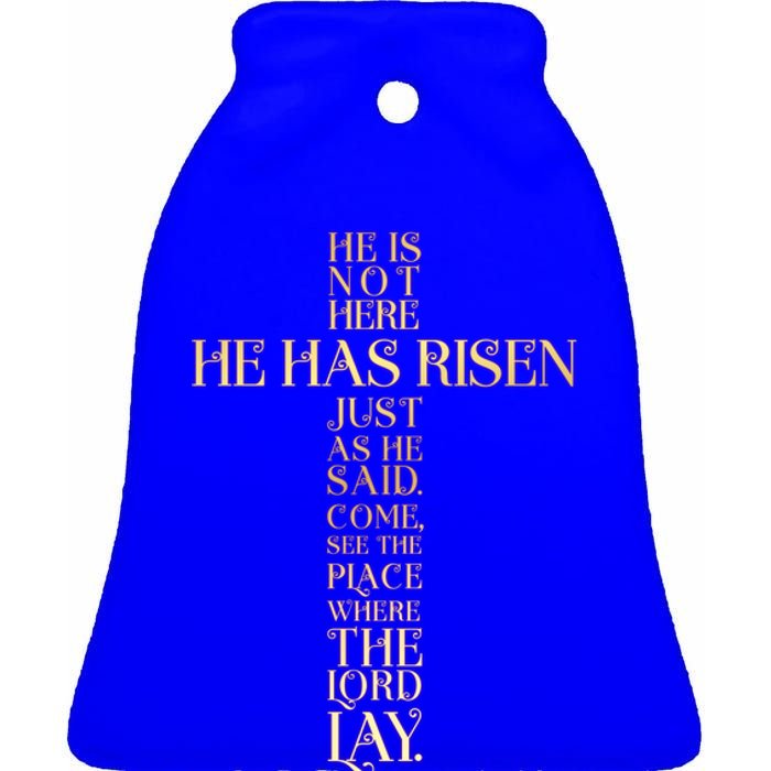 Easter He Has Risen Scripture Cross Matthew 28 6 Ceramic Bell Ornament